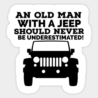 An old man with a jeep should never be underestimated! Sticker